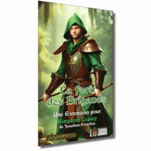 Kingdom Legacy - La forêt des brigands