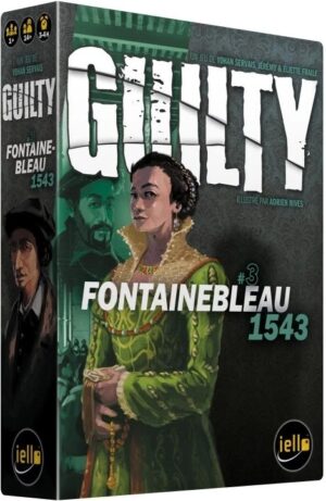 Guilty - Fontainebleau 1543